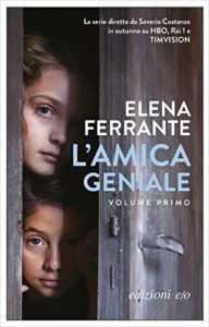 L'Amica Geniale, Elena Ferrante