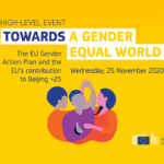 High-Level Event: “Towards a Gender Equal Future – The EU Gender Action Plan III and its contribution to Beijing +25”